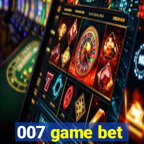 007 game bet